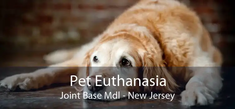 Pet Euthanasia Joint Base Mdl - New Jersey